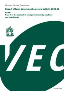 q Victorian Electoral Commission Report of local government electoral activity[removed]Part II Report of the conduct of local government by-elections