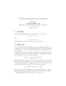 C k spaces and spaces of test functions Jordan Bell  Department of Mathematics, University of Toronto April 10, 2014