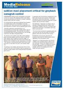 MediaRelease 17 November 2014 suSCon maxi placement critical for greyback canegrub control CANEGROWERS having issues with greyback cane grubs