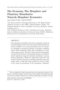 International Review of Environmental and Resource Economics, 2014, 8: 57–100  The Economy, The Biosphere and Planetary Boundaries: Towards Biosphere Economics Anne-Sophie Crépin1 and Carl Folke2∗