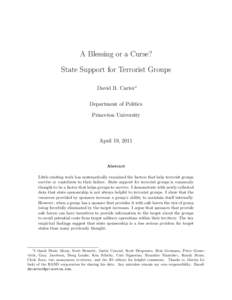 A Blessing or a Curse? State Support for Terrorist Groups David B. Carter∗ Department of Politics Princeton University