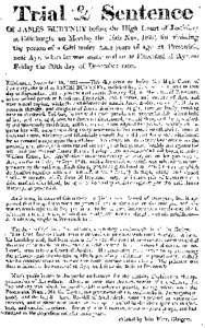 Trial & Sentence Of JAMES BURTNEY before the High Court of Justiciary at Edinburgh, on Monday the 18th Nov. 1822, for violating the person of a Girl under shine years of age, at Prestwick, near Ayr, when he was sentenced