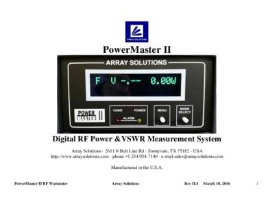 PowerMaster II  Digital RF Power &VSWR Measurement System Array Solutions · 2611 N Belt Line Rd · Sunnyvale, TX 75182 · USA http://www.arraysolutions.com · phone + · e-mail  Man