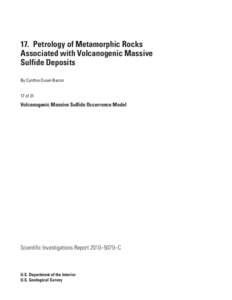 17.  Petrology of Metamorphic Rocks Associated with Volcanogenic Massive Sulfide Deposits By Cynthia Dusel-Bacon 17 of 21
