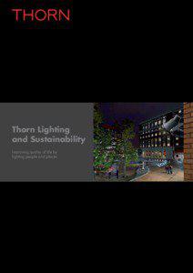 Thorn Lighting and Sustainability Improving quality of life by