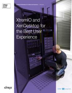 XtremIO & XenDesktop for the Best User Experience | Whitepaper  XtremIO and XenDesktop for the Best User Experience