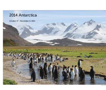 2014 Antarctica October 17 - November 6, 2014 © Aaron Russ  October 17 - November 6, 2014