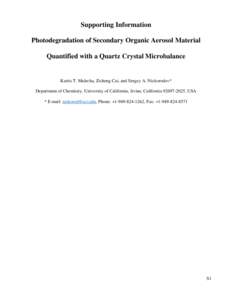 Supporting Information Photodegradation of Secondary Organic Aerosol Material Quantified with a Quartz Crystal Microbalance Kurtis T. Malecha, Zicheng Cai, and Sergey A. Nizkorodov* Department of Chemistry, University of