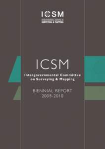 ICSM Intergovernmental Committee on Sur veying & Mapping BIENNIAL REPORT[removed]