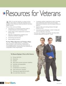Resources for Veterans A t DWS, it is our first priority to connect service men and women to Utah jobs including active members of the National Guard and Reserve and their