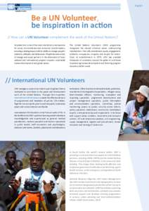 English  Be a UN Volunteer, be inspiration in action // How can a UN Volunteer complement the work of the United Nations? Volunteerism is one of the most vital delivery mechanisms