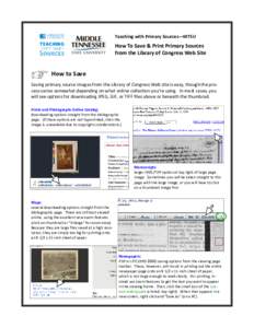 Teaching with Primary Sources—MTSU  HOW TO SAVE & PRINT PRIMARY SOURCES FROM THE LIBRARY OF CONGRESS WEB SITE  HOW TO SAVE