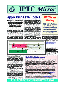 Application Level Toolkit Release of the Application Level NewsML toolkit (sponsored by Reuters) represents another significant step in making NewsML more generally