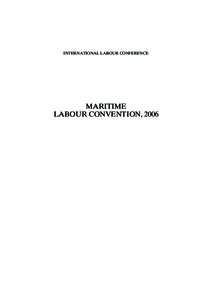 16x24cmE Page -3 Monday, April 10, 2006 1:51 PM  INTERNATIONAL LABOUR CONFERENCE MARITIME LABOUR CONVENTION, 2006