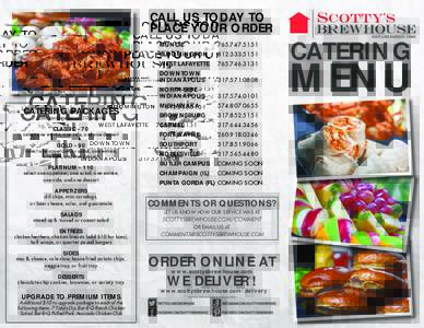 CALL US TODAY TO PLACE YOUR ORDER MUNCIE		 CATERING PACKAGES (Each package serves 10 people)