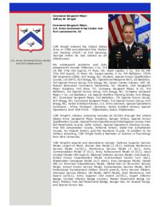 Command Sergeant Major Jeffrey W. Wright Command Sergeant Major, U.S. Army Combined Arms Center and Fort Leavenworth, KS