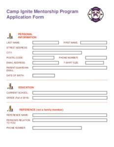 Camp Ignite Mentorship Program Application Form PERSONAL INFORMATION LAST NAME: