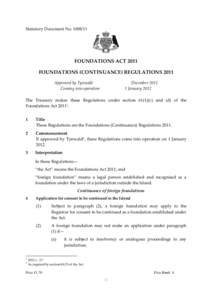 Statutory Document NoFOUNDATIONS ACT 2011 FOUNDATIONS (CONTINUANCE) REGULATIONS 2011 Approved by Tynwald Coming into operation