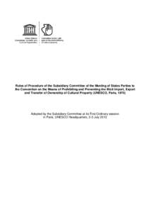 First session of the Subsidiary Committee of the Meeting of States Parties to the Convention on the Means of Prohibiting and Preventing the Illicit Import, Export and Transfer of Ownership of Cultural Property (UNESCO, P