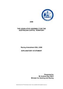 2009  THE LEGISLATIVE ASSEMBLY FOR THE AUSTRALIAN CAPITAL TERRITORY  Racing Amendment BILL 2009