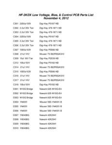 HF-3KDX Low Voltage, Bias, & Control PCB Parts List November 4, 2012 C301 2200uf 50V Digi-Key P5187-ND