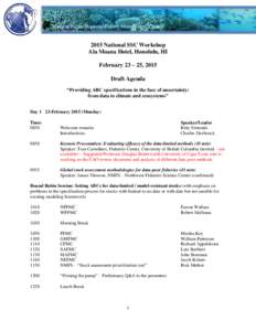 Western Pacific Regional Fishery Management Council[removed]National SSC Workshop Ala Moana Hotel, Honolulu, HI February 23 – 25, 2015 Draft Agenda