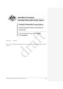 Australian Renewable Energy Agency Emerging Renewables Program Funding Agreement number [insert] Australian Renewable Energy Agency (ARENA) [insert] (Recipient)