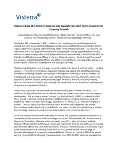 Visterra Closes $8.1 Million Financing and Expands Executive Team to Accelerate Company Growth – Appoints David Arkowitz as Chief Operating Officer and Chief Financial Officer, and Greg Miller as Vice President of Busi