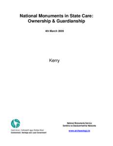 National Monuments in State Care: Ownership & Guardianship 4th March 2009 Kerry