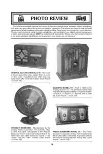 Photo Review PHOTO REVIEW This column presents in pictorial form many of the more unusual radios, speakers, tubes, advertising, and other old radio-related items from our readers’ collections. The photos are meant to h
