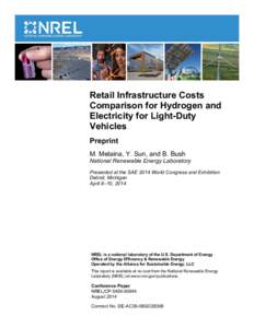 Retail Infrastructure Costs Comparison for Hydrogen and Electricity for Light-Duty Vehicles: Preprint