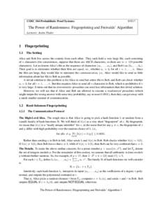 COSC 544 Probabilistic Proof SystemsThe Power of Randomness: Fingerprinting and Freivalds’ Algorithm Lecturer: Justin Thaler
