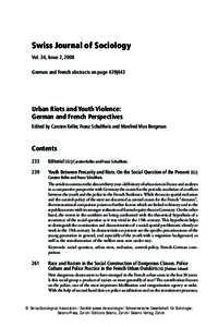 Swiss Journal of Sociology Vol. 34, Issue 2, 2008 German and French abstracts on page 439|443 Urban Riots and Youth Violence: German and French Perspectives