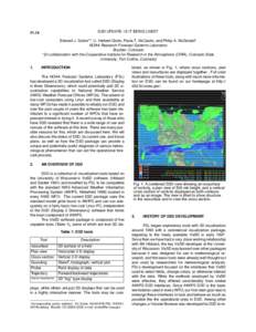 D3D UPDATE: IS IT BEING USED?  P1.10 Edward J. Szoke*^, U. Herbert Grote, Paula T. McCaslin, and Philip A. McDonald* NOAA Research-Forecast Systems Laboratory