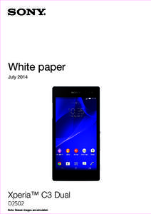 White paper July 2014 Xperia™ C3 Dual  D2502