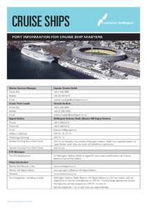 CRUISE SHIPS PORT INFORMATION FOR CRUISE SHIP MASTERS Marine Services Manager  Captain Charles Smith