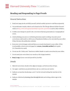 Guidelines Reading and Responding to Page Proofs General Instructions 1.	 Read your page proofs carefully yourself, and ask another person to read them separately. 2.	 Use proofreader’s marks, which can be found in the