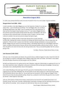 Newsletter August 2013 It is with a very sad heart that the society announces the death of two of our most valued, long-term members. Margaret Rose Train (1963 – 2013) I cannot remember a time when Maggie was not at th