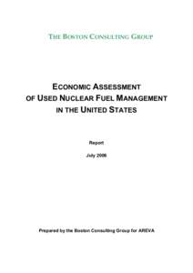 THE BOSTON CONSULTING GROUP  ECONOMIC ASSESSMENT OF USED NUCLEAR FUEL MANAGEMENT IN THE UNITED STATES