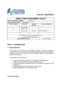 POLICY REGISTER SMOKE FREE ENVIRONMENT POLICY POLICY REFERENCE NUMBER: Original publication date  POL 4.2