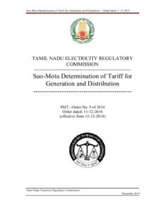 Suo-Motu Determination of Tariff for Generation and Distribution – Order dated[removed]TAMIL NADU ELECTRICITY REGULATORY COMMISSION ----------------------------------------------------------------
