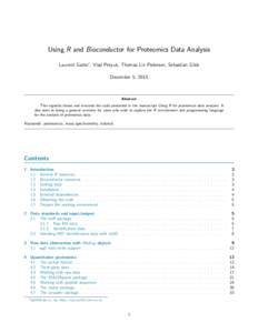 Using R and Bioconductor for Proteomics Data Analysis Laurent Gatto∗, Vlad Petyuk, Thomas Lin Pedersen, Sebastian Gibb December 5, 2015 Abstract This vignette shows and executes the code presented in the manuscript Usi
