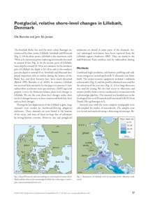Postglacial, relative shore-level changes in Lillebælt, Denmark Ole Bennike and Jørn Bo Jensen The brackish Baltic Sea and the more saline Kattegat are connected by three straits, Lillebælt, Storebælt and Øresund