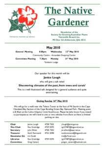 The Native Gardener Newsletter of the Society for Growing Australian Plants Townsville Branch Inc. PO Box 363, Aitkenvale, Qld. 4814.