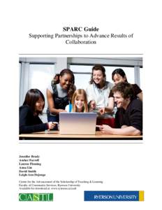 SPARC Guide Supporting Partnerships to Advance Results of Collaboration Jennifer Brady Amber Farrell