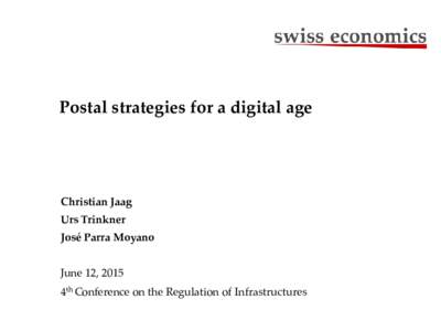 Postal strategies for a digital age  Christian Jaag Urs Trinkner José Parra Moyano