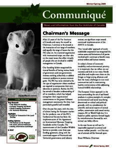 Winter/SpringCommuniqué News and Information from the Fur Institute of Canada  Chairman’s Message