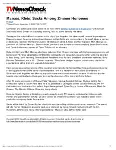 11/2/12Marcus, Klein, Sacks Among Zimmer Honorees | TVNewsCheck.com  Marcus, Klein, Sacks Among Zimmer Honorees By Staff TVNewsCheck, November 1, 2012 7:56 PM EDT