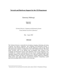 Network and Hardware Support for the CIS Department  Kamonayi Mubenga Supervisor: John Konc