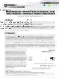 WHITE PAPER  Development of a new controller for absolute cavity, cavity calibration, and solar irradiance measurement Ajay Singh and Matthew Perry, Campbell Scientific®, Inc.